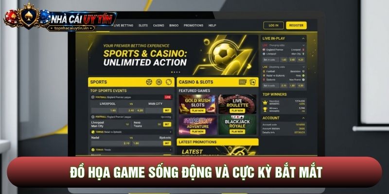 Đồ họa game sống động và cực kỳ bắt mắt