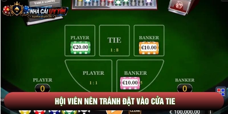 Hội viên nên tránh đặt vào cửa Tie