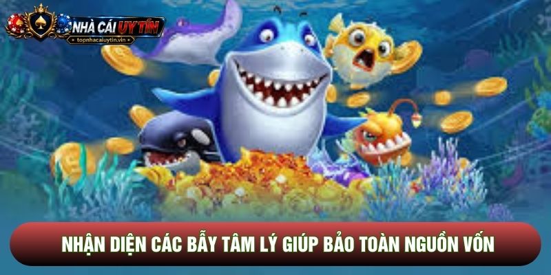 Nhận diện các bẫy tâm lý giúp bảo toàn nguồn vốn