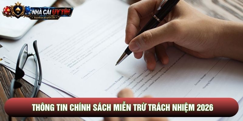 Thông tin chính sách miễn trừ trách nhiệm 2026