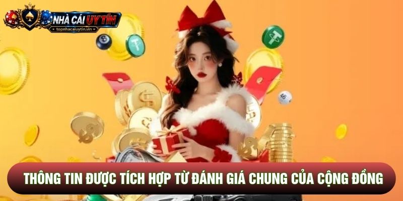 Thông tin được tích hợp từ đánh giá chung của cộng đồng Thông tin được tích hợp từ đánh giá chung của cộng đồng