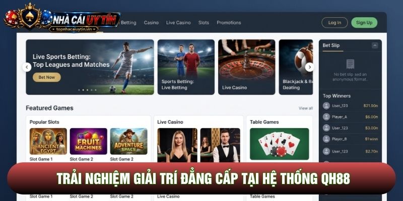 Trải nghiệm giải trí đẳng cấp tại hệ thống QH88