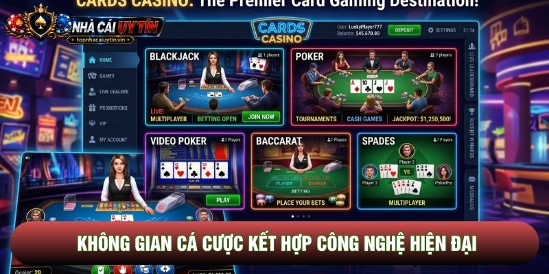 Không gian cá cược kết hợp công nghệ hiện đại