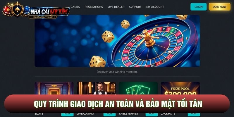 Quy trình giao dịch an toàn và bảo mật tối tân